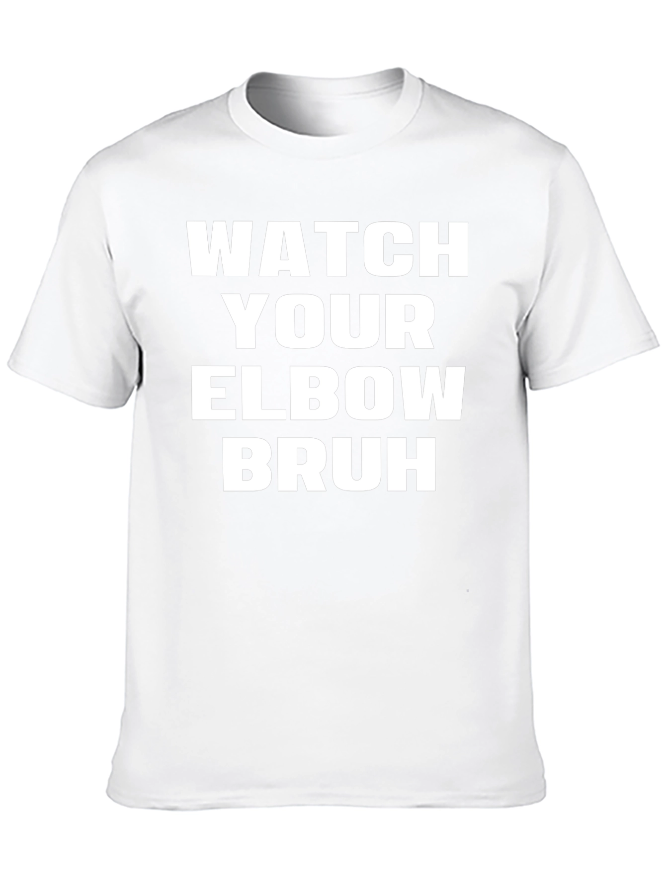 Watch Your Elbow Bruh Graphic Tee