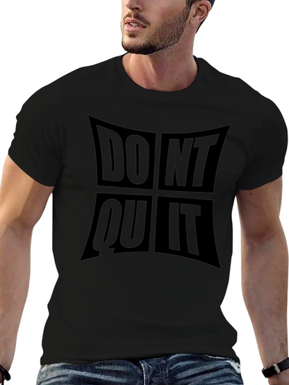 Motivational Dont Quit Do It Black T-Shirt