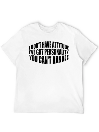 Sarcastic Graphic Tee - Attitude Personality Shirt
