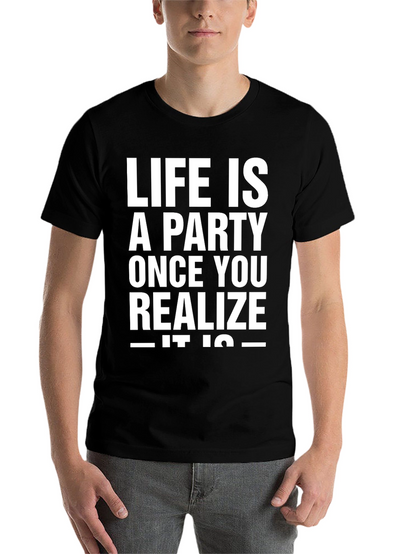 Life is a Party Graphic T-Shirt