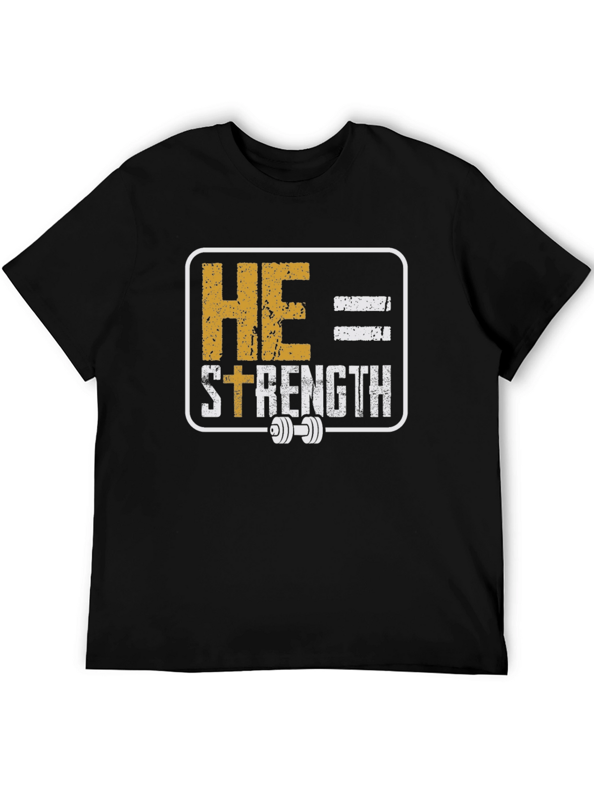 He = Strength T-Shirt - Christian Fitness