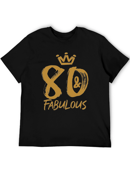 80 & Fabulous Birthday T-Shirt