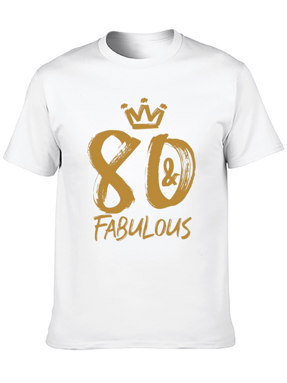 80 & Fabulous Birthday T-Shirt