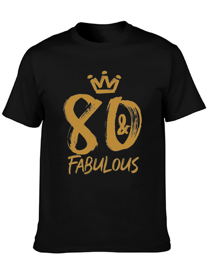 80 & Fabulous Birthday T-Shirt