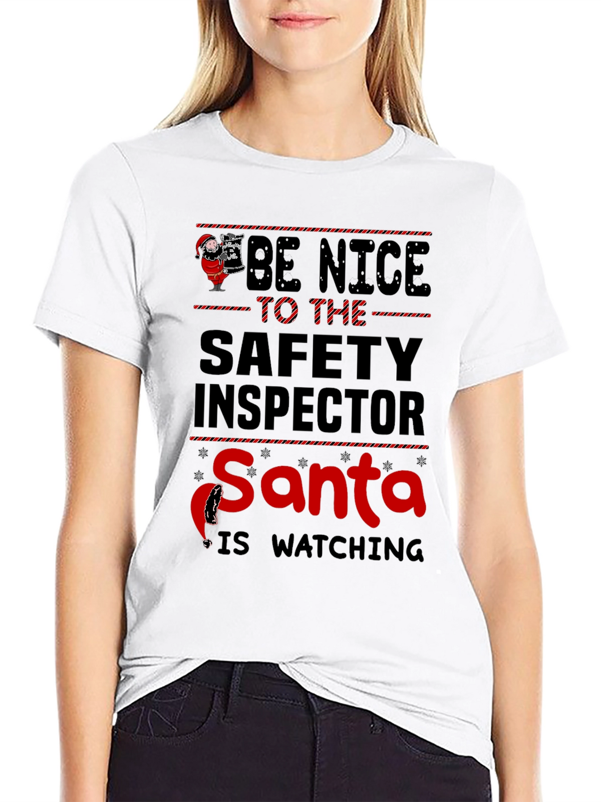 Be Nice to the Safety Inspector Santa T-Shirt