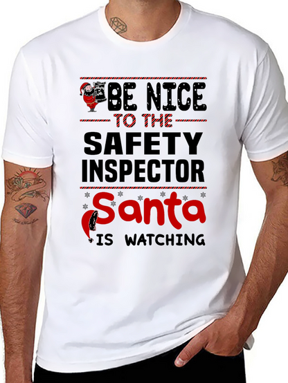 Be Nice to the Safety Inspector Santa T-Shirt