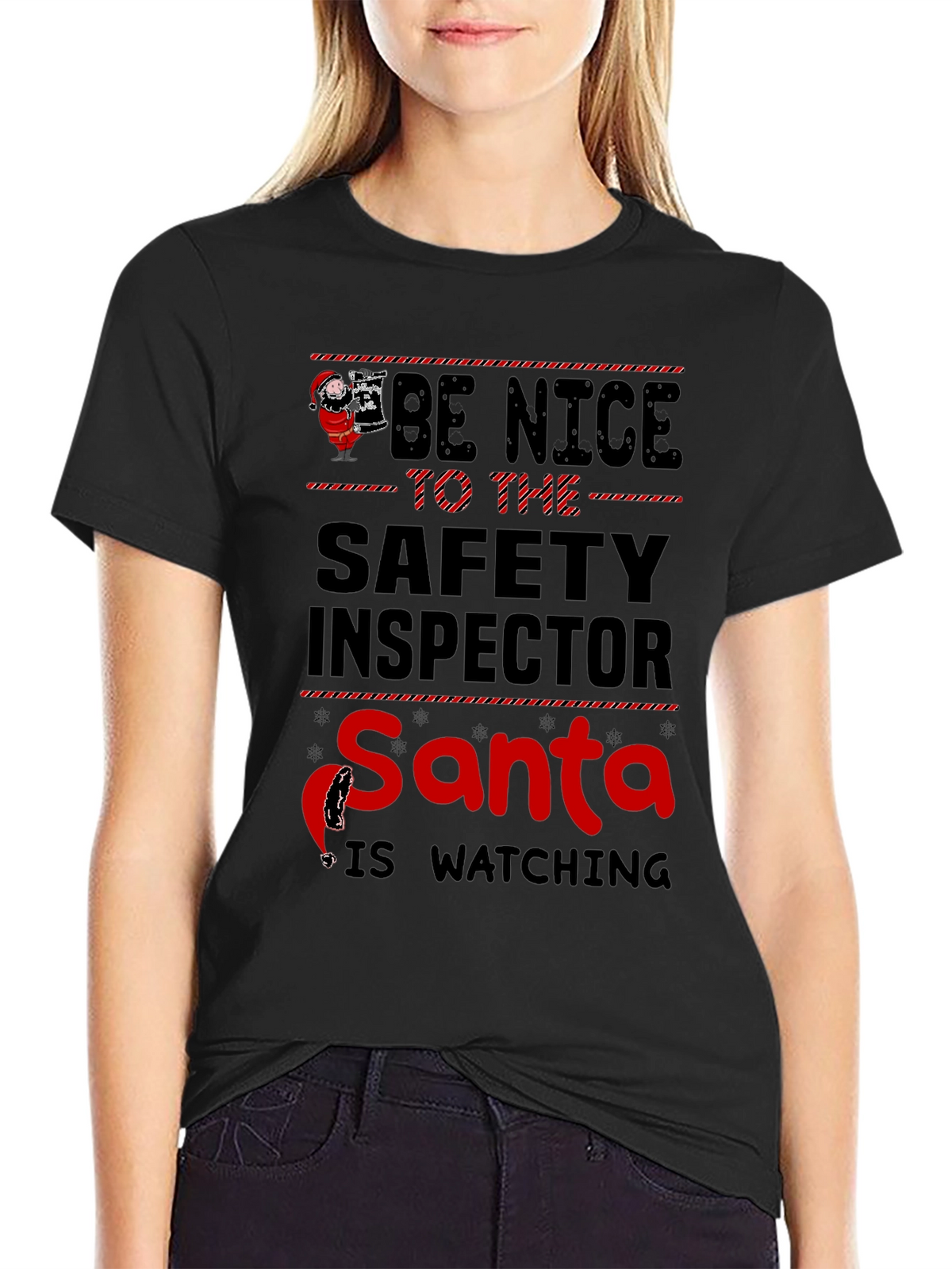 Be Nice to the Safety Inspector Santa T-Shirt