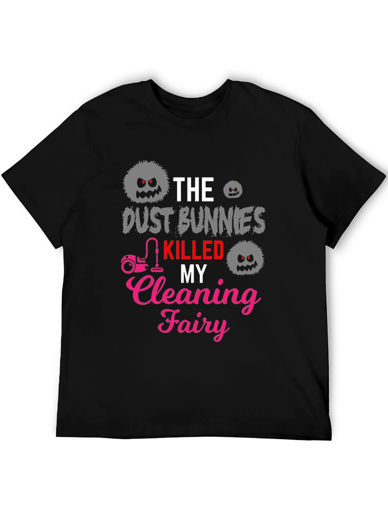 Dust Bunnies Cleaning Fairy T-Shirt