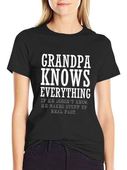 Grandpa Knows Everything T-Shirt
