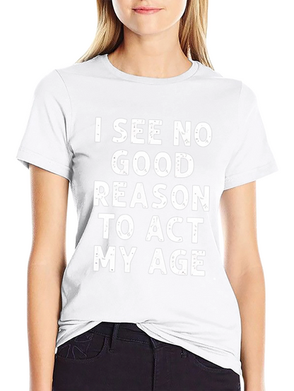 Funny Act My Age Black T-Shirt