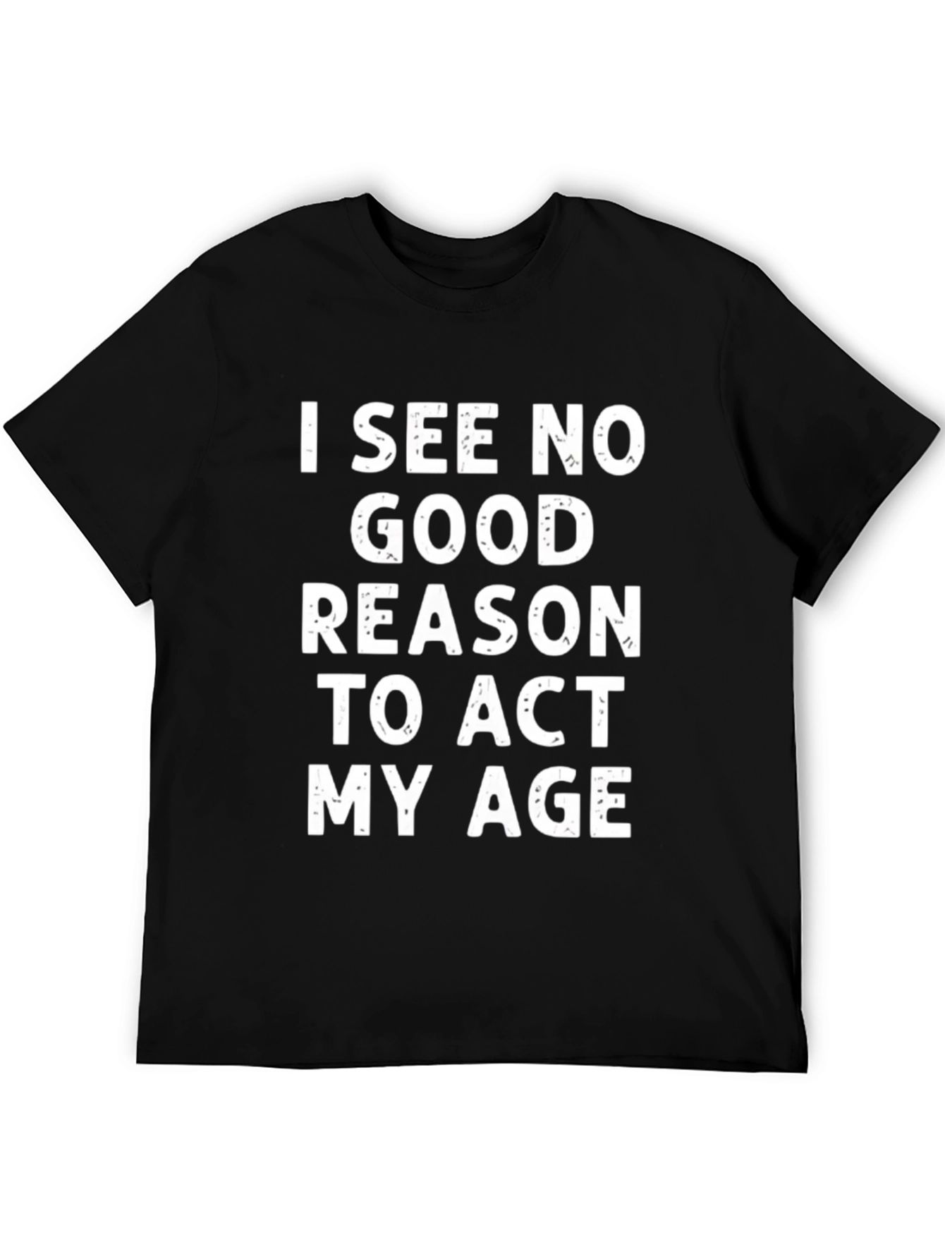 Funny Act My Age Black T-Shirt