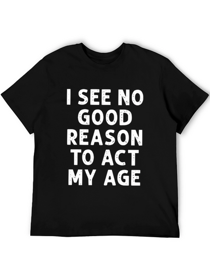 Funny Act My Age Black T-Shirt