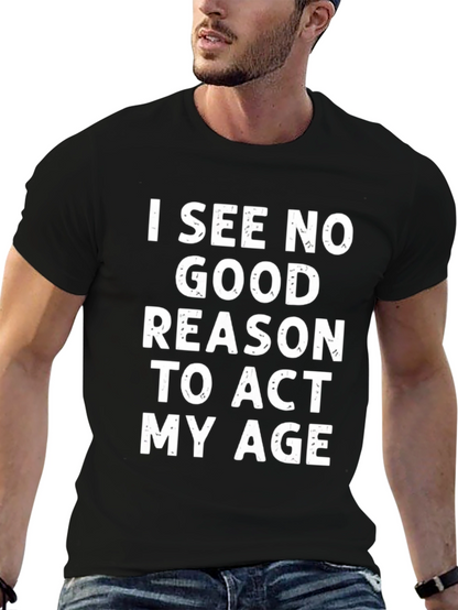 Funny Act My Age Black T-Shirt