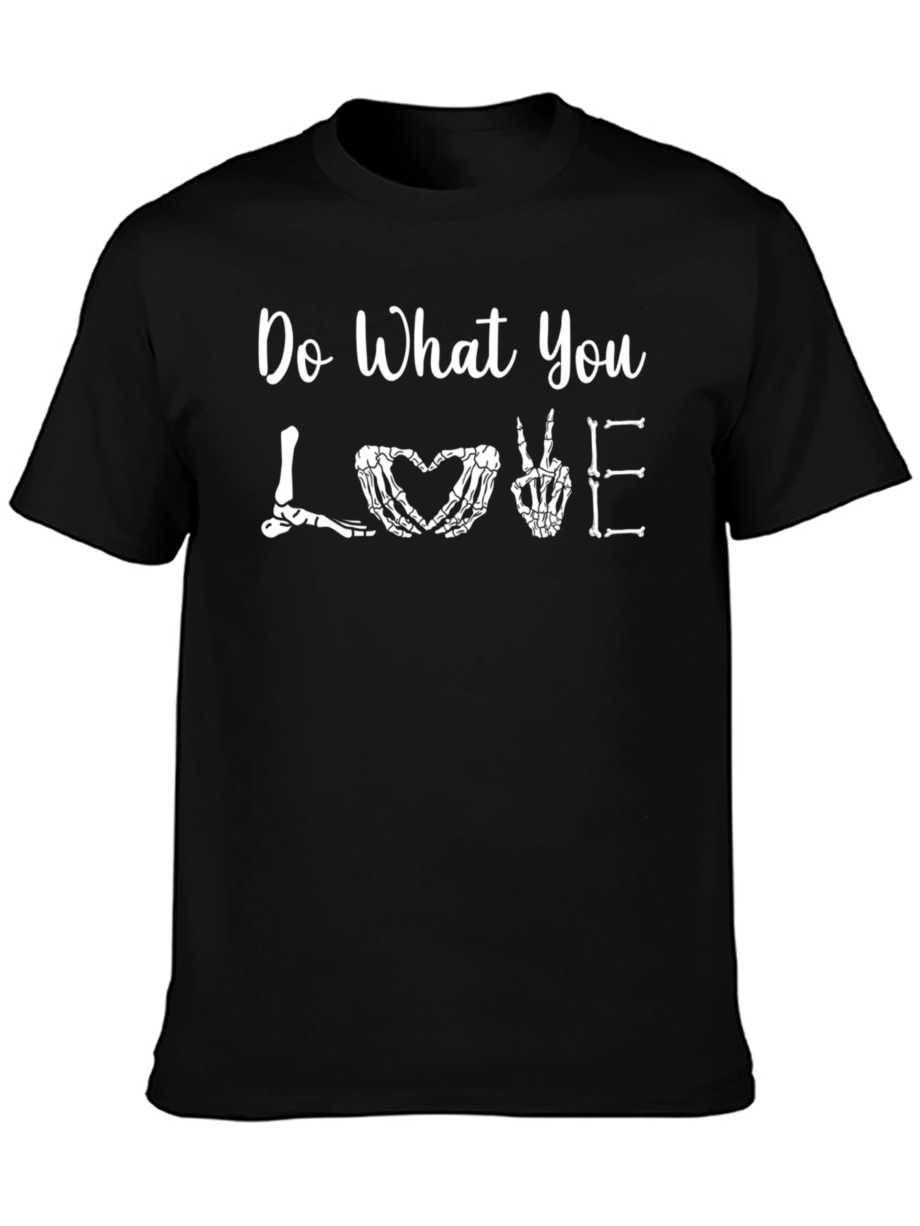 Do What You Love Skeleton T-Shirt
