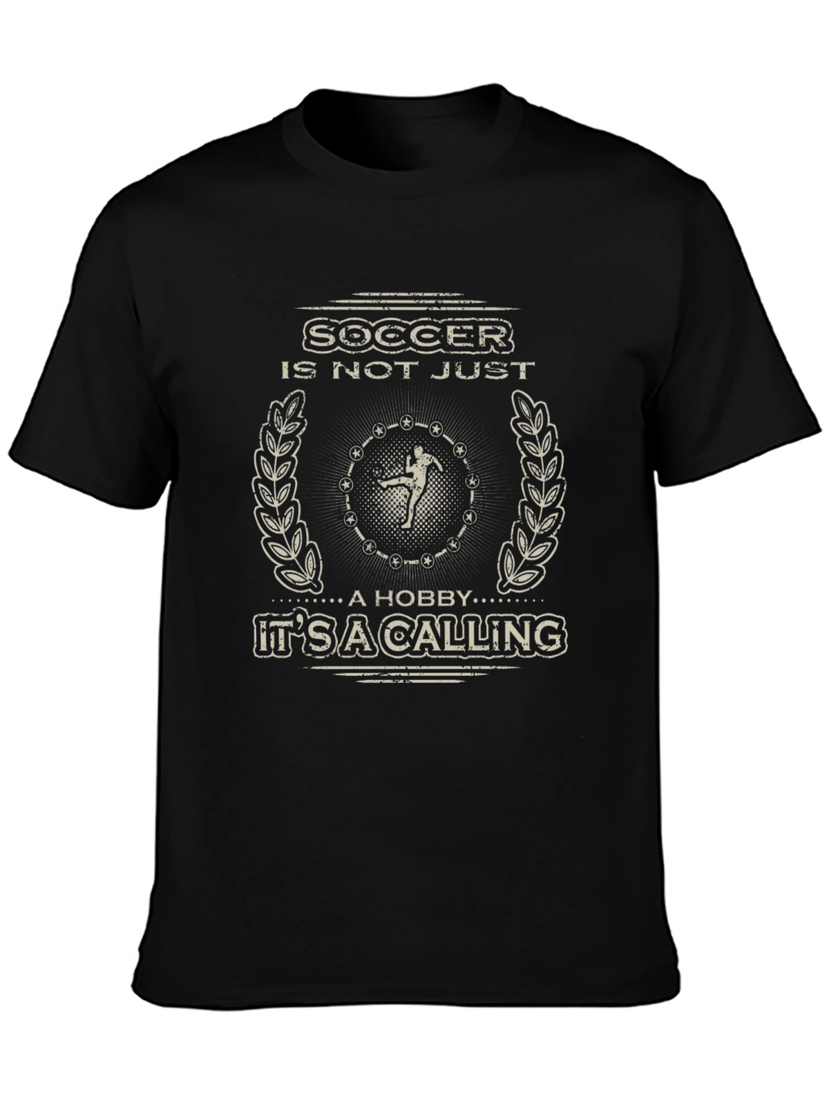Soccer is Not Just a Hobby T-Shirt