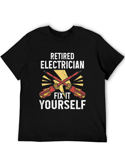 Retired Electrician Fix It Yourself T-Shirt