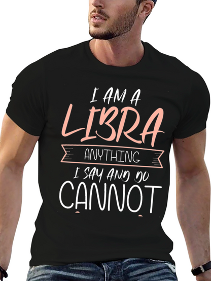 I am a Libra Funny Zodiac Graphic T-Shirt