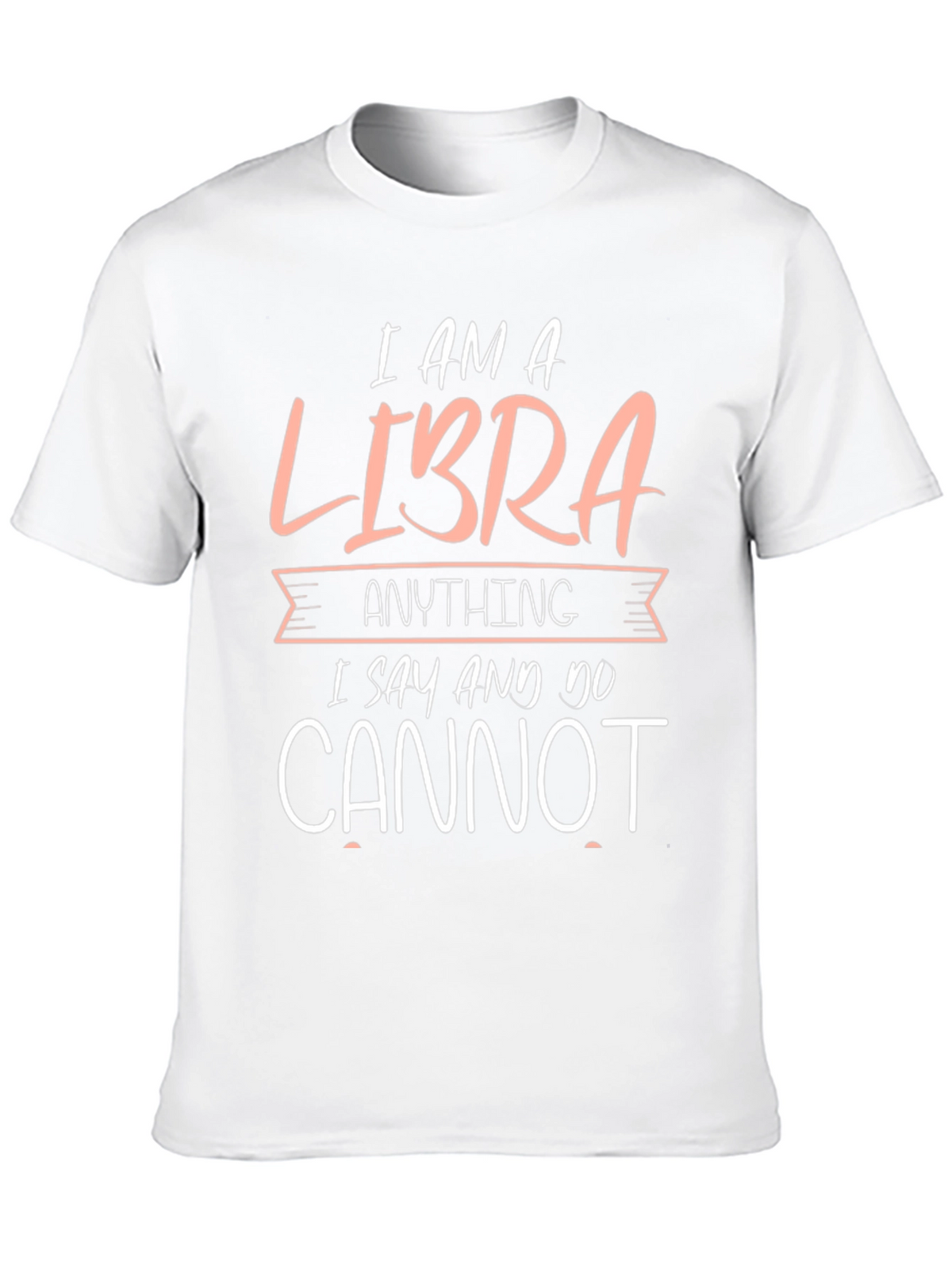 I am a Libra Funny Zodiac Graphic T-Shirt