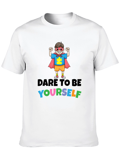 Dare to Be Yourself Autism Awareness T-Shirt