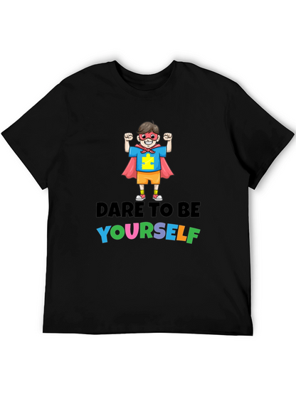 Dare to Be Yourself Autism Awareness T-Shirt