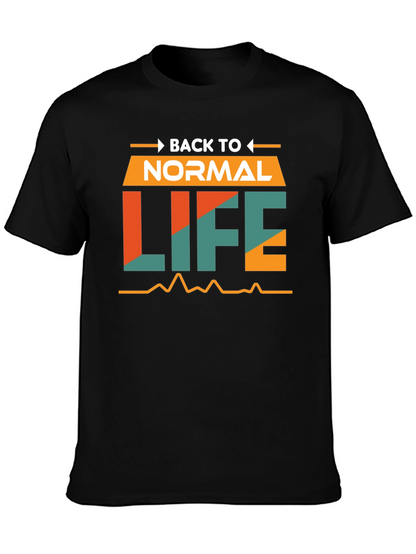 Back to Normal Life Graphic T-Shirt