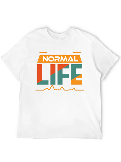 Back to Normal Life Graphic T-Shirt