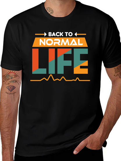 Back to Normal Life Graphic T-Shirt
