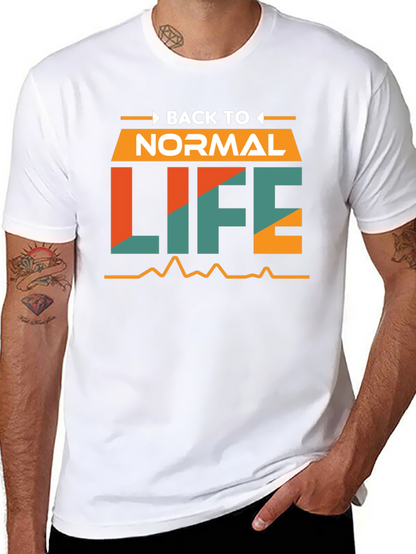 Back to Normal Life Graphic T-Shirt
