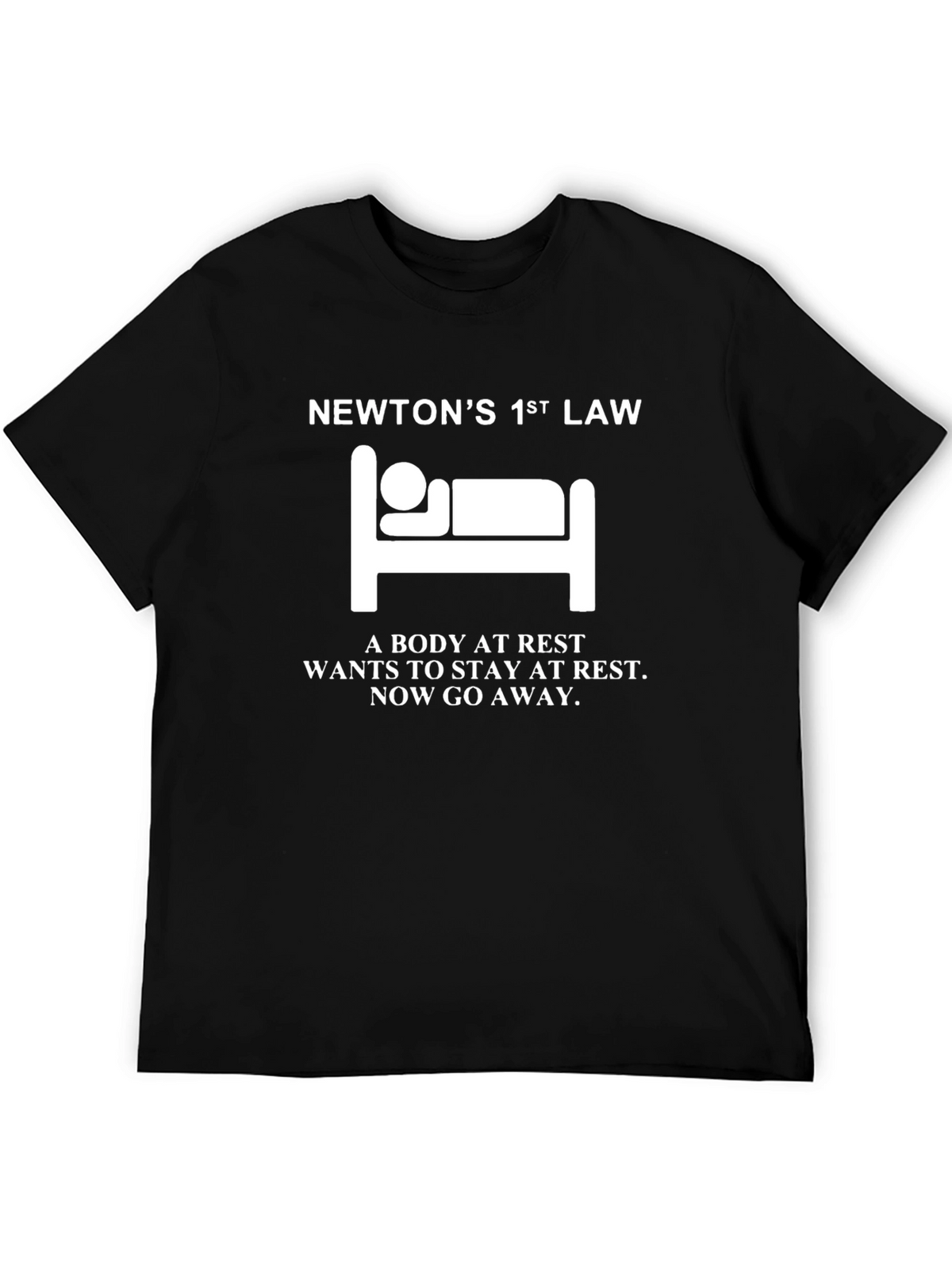 Newtons 1st Law T-Shirt - Body At Rest Design