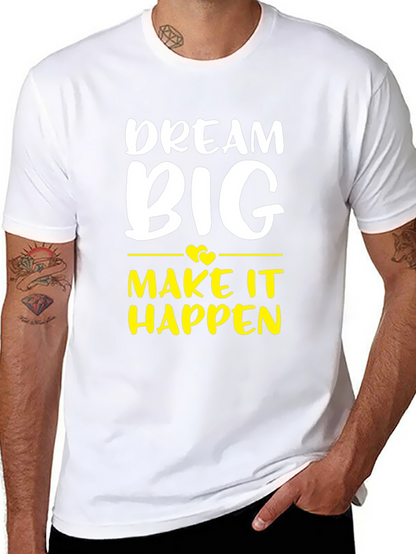 Dream Big Graphic Tee - Inspiring Cotton T-Shirt