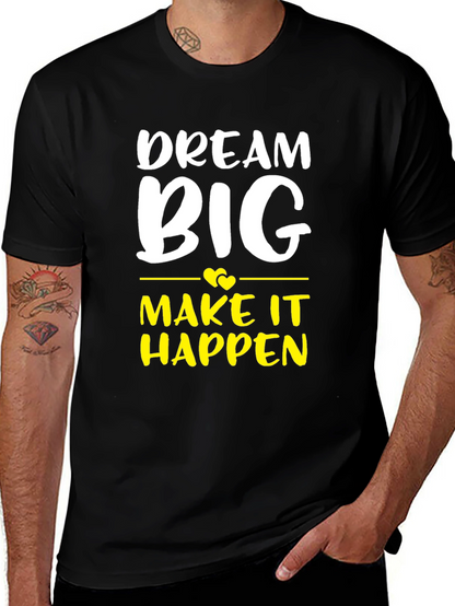 Dream Big Graphic Tee - Inspiring Cotton T-Shirt