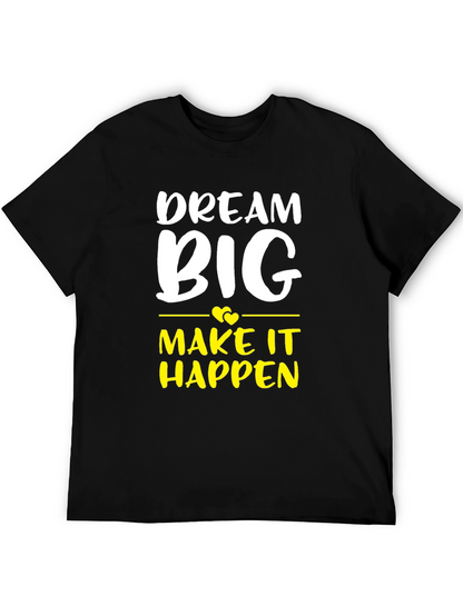 Dream Big Graphic Tee - Inspiring Cotton T-Shirt