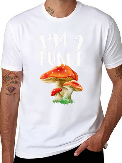 Im A Fungi Mushroom Graphic Tee