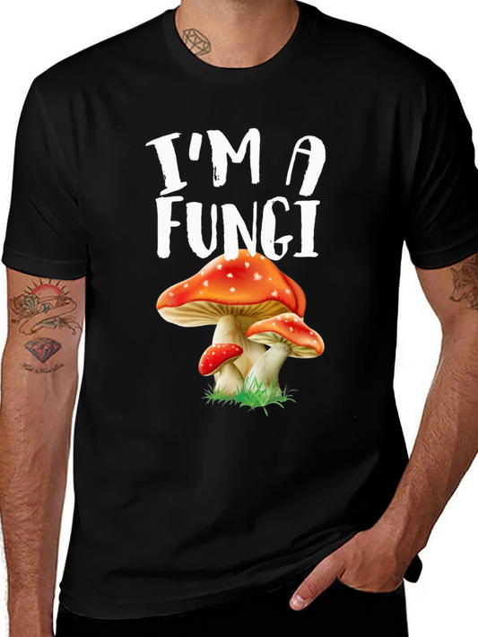 Im A Fungi Mushroom Graphic Tee