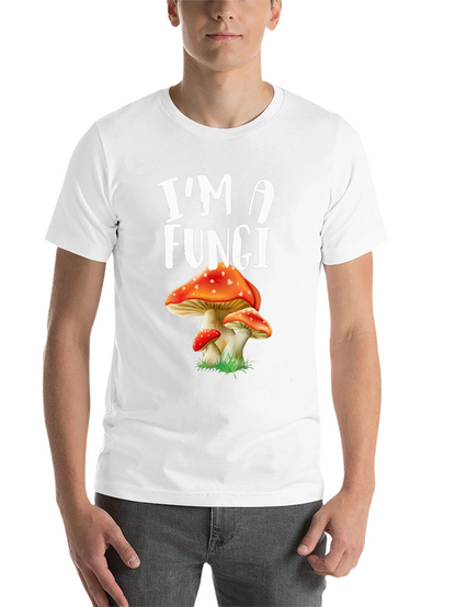 Im A Fungi Mushroom Graphic Tee