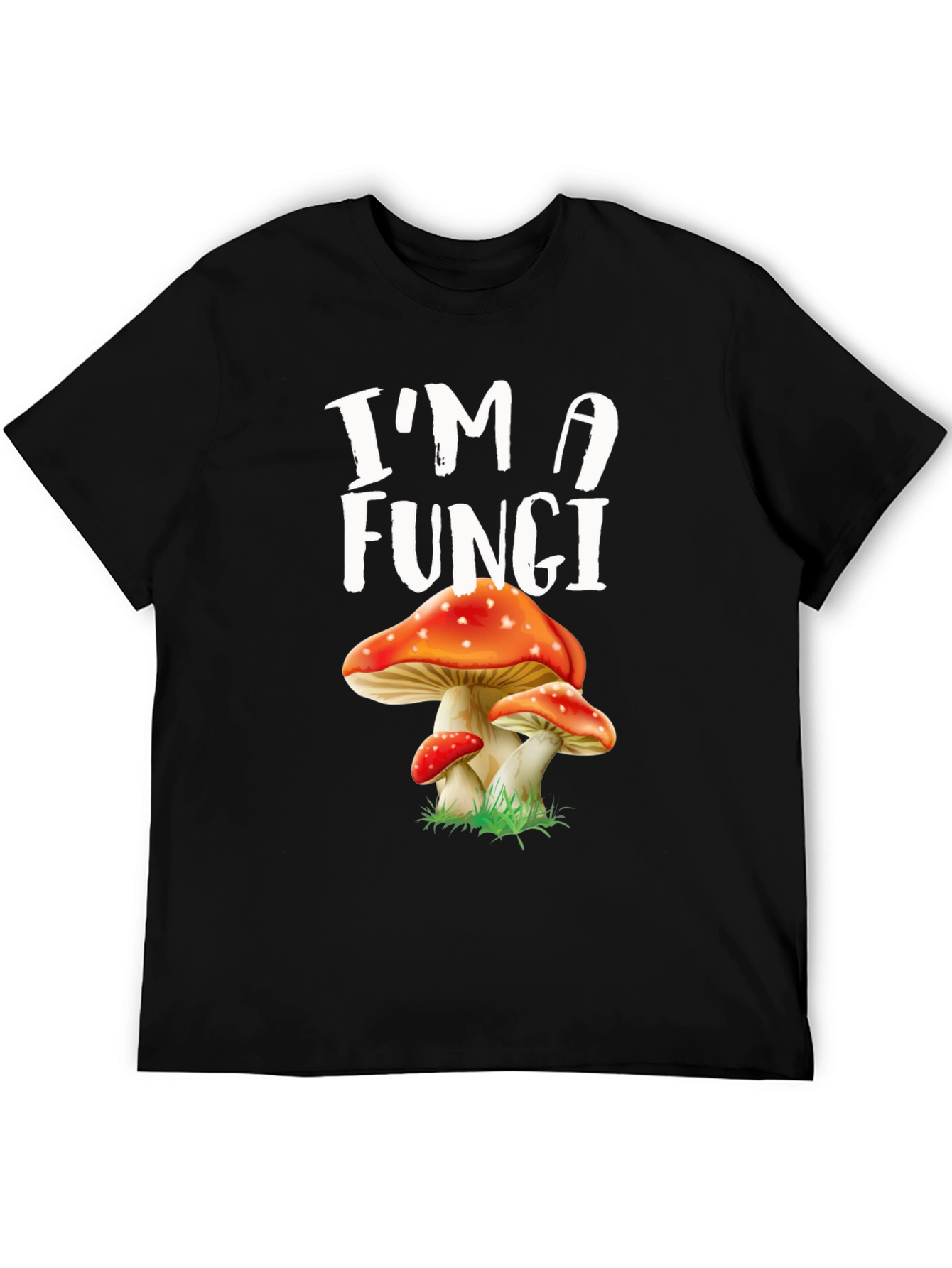 Im A Fungi Mushroom Graphic Tee