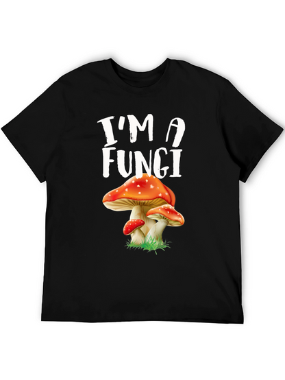 Im A Fungi Mushroom Graphic Tee
