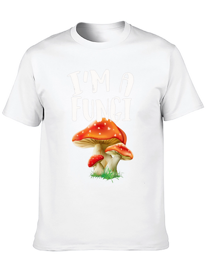 Im A Fungi Mushroom Graphic Tee