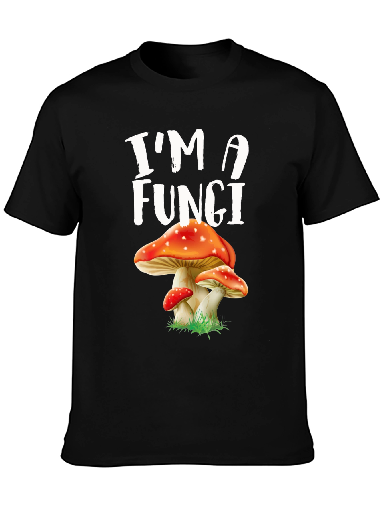 Im A Fungi Mushroom Graphic Tee
