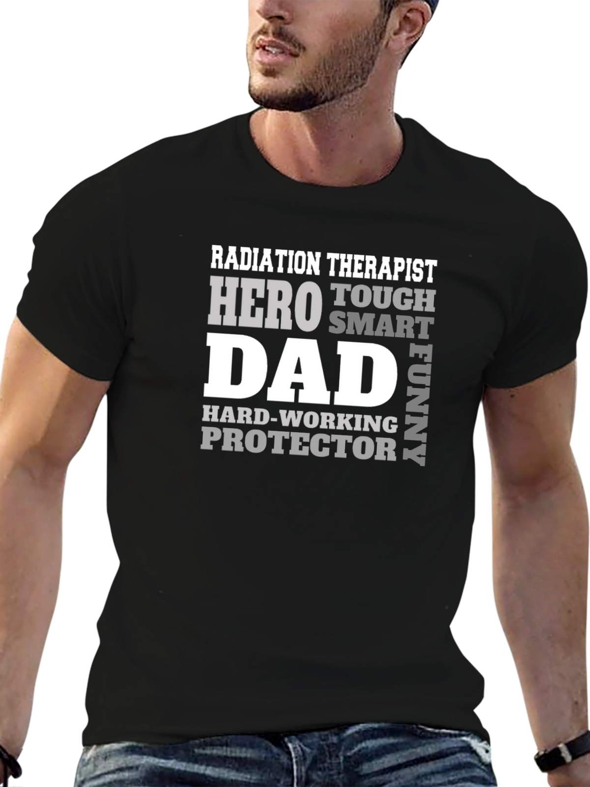 Radiation Therapist Dad T-Shirt - Hero Tough Funny