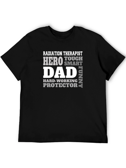 Radiation Therapist Dad T-Shirt - Hero Tough Funny