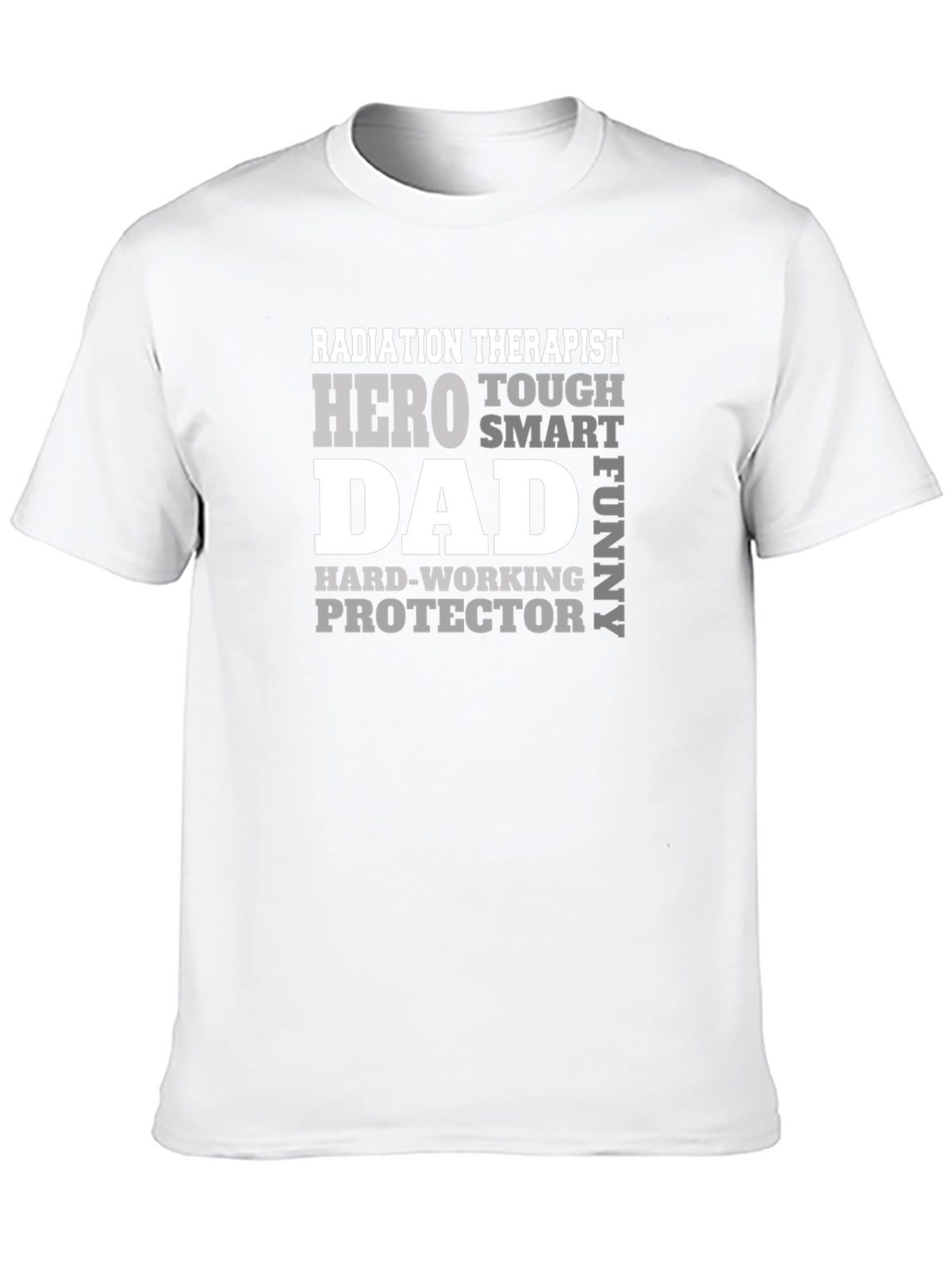 Radiation Therapist Dad T-Shirt - Hero Tough Funny