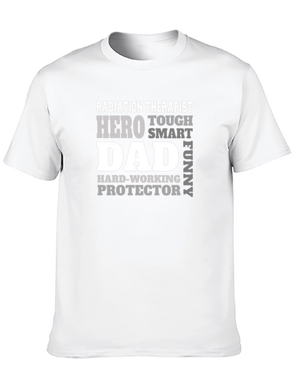 Radiation Therapist Dad T-Shirt - Hero Tough Funny