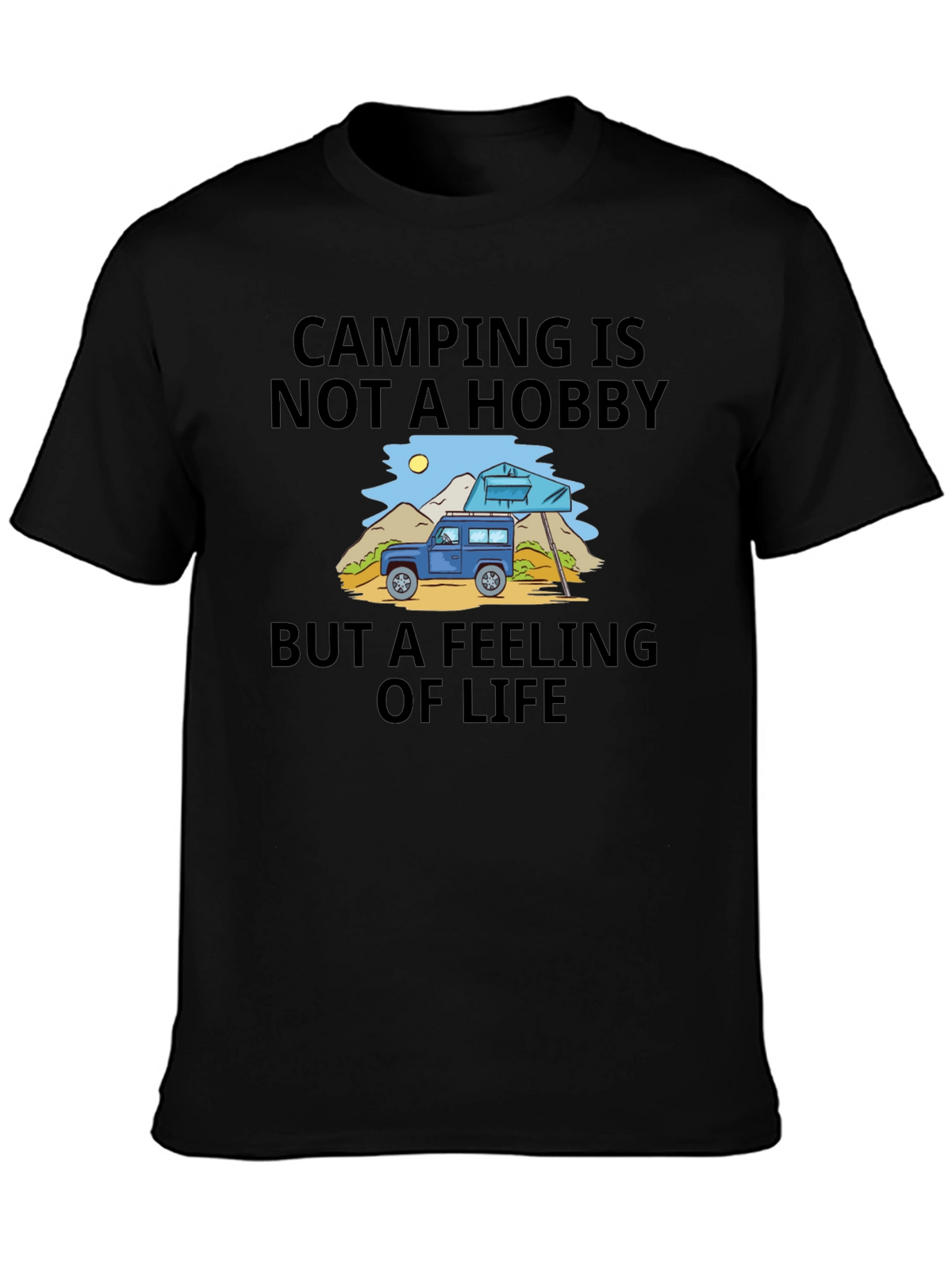 Camping is Not a Hobby T-Shirt