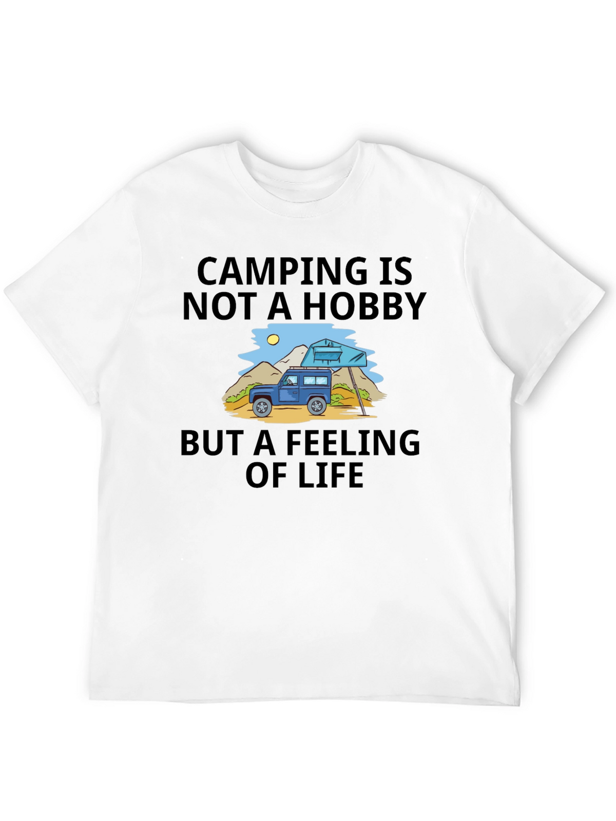 Camping is Not a Hobby T-Shirt