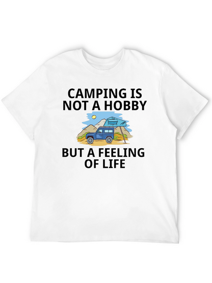 Camping is Not a Hobby T-Shirt