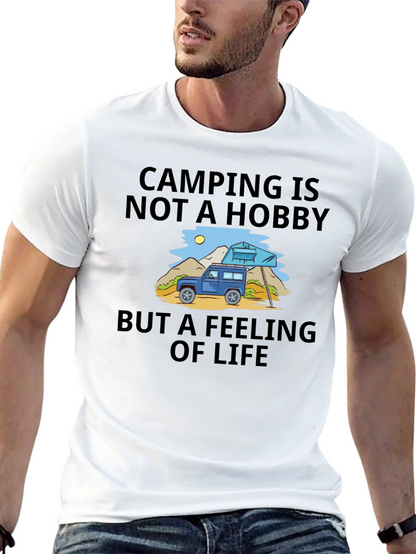 Camping is Not a Hobby T-Shirt