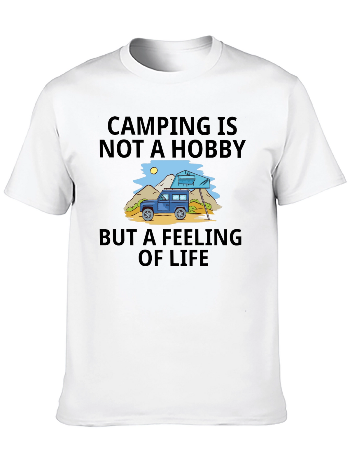Camping is Not a Hobby T-Shirt