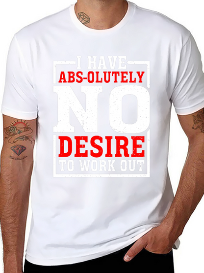 Funny No Desire To Work Out Graphic T-Shirt