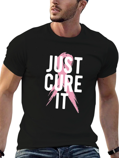 Just Cure It T-Shirt - Breast Cancer Awareness